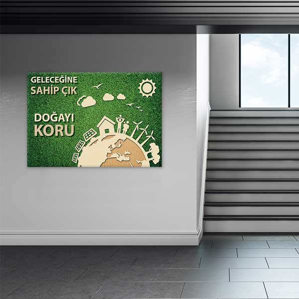 "Geleceğine Sahip Çık Doğayı Koru" Dünya Temalı Duvar Tablosu – 3378