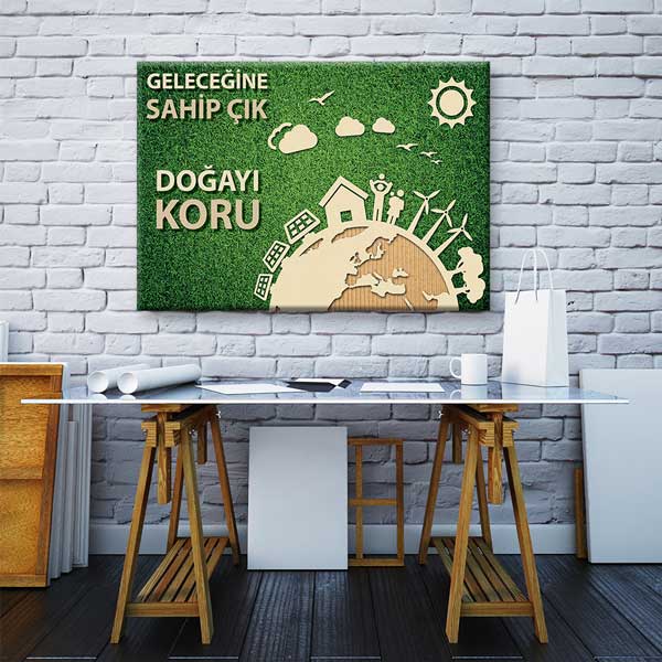 "Geleceğine Sahip Çık Doğayı Koru" Dünya Temalı Duvar Tablosu – 3378