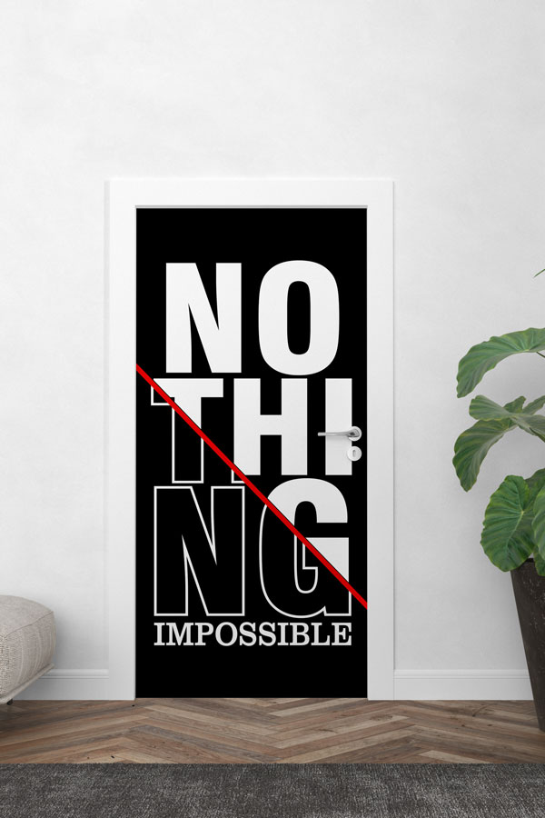 Nothing Is Impossible Kapı Giydirme 9893
