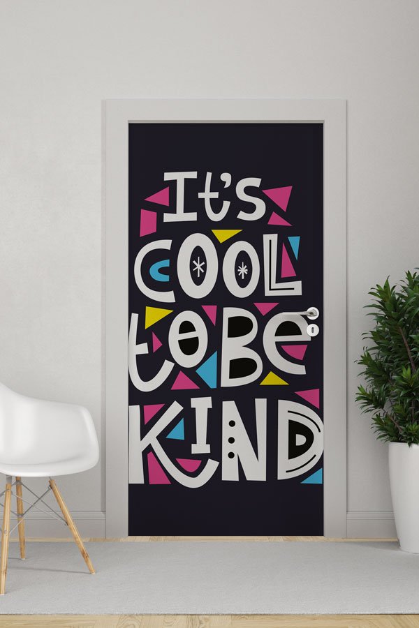 school,class,door,decoration It’s Cool To Be Kind Kapı Giydirme Tasarımı 9898