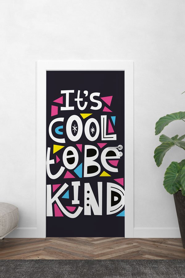 sınıf, kapı, giydirme, tasarım It’s Cool To Be Kind Kapı Giydirme Tasarımı 9898