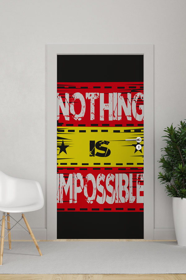 Nothing Is Impossible Kapı Giydirme 9885