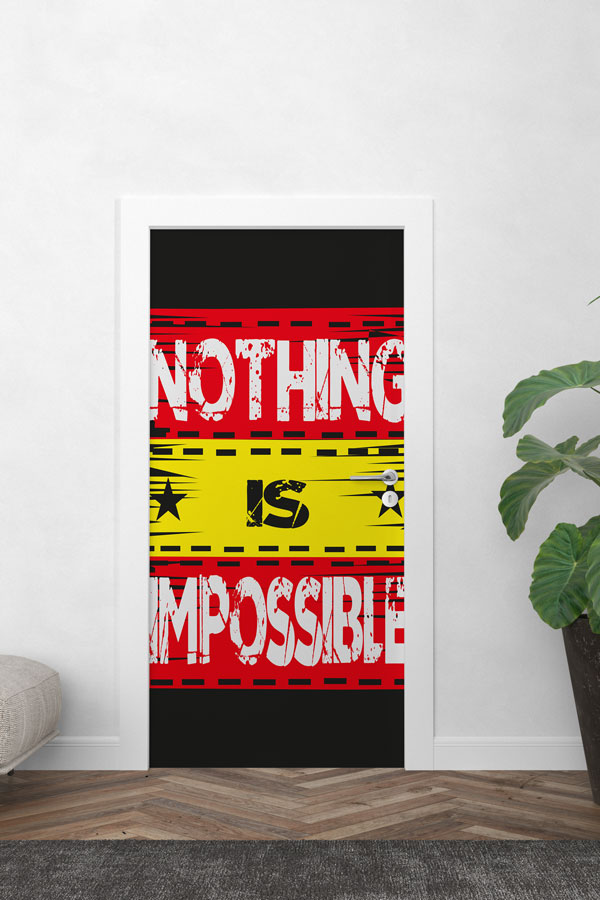 Nothing Is Impossible Kapı Giydirme 9885