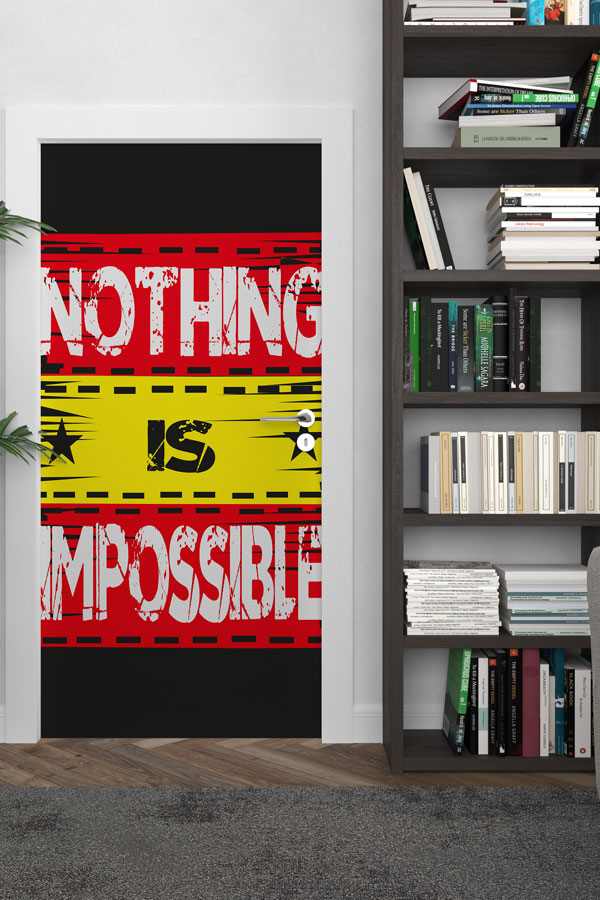 Nothing Is Impossible Kapı Giydirme 9885
