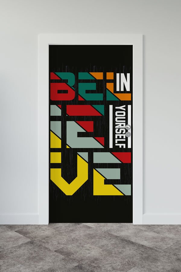 Believe in Yourself Kapı Giydirme 9889