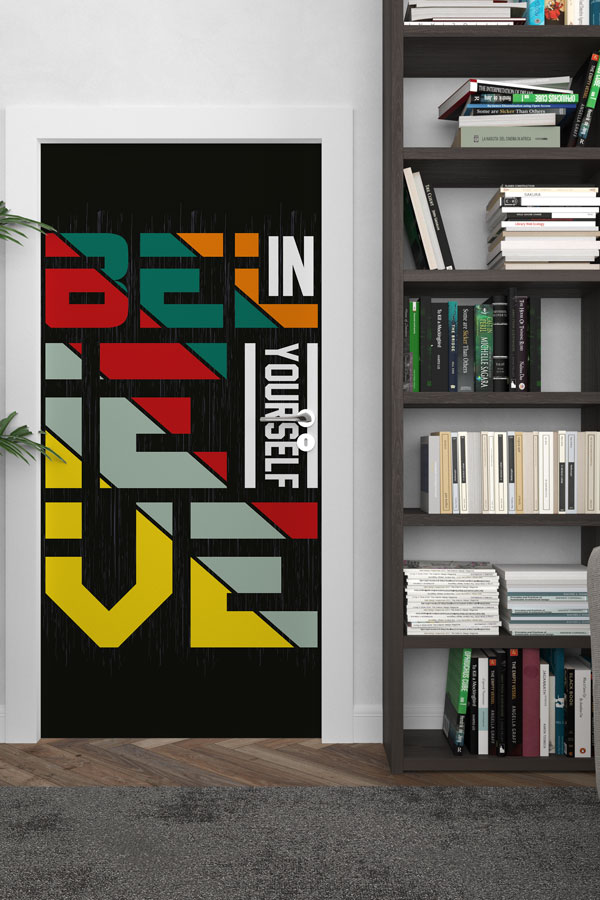 Believe in Yourself Kapı Giydirme 9889