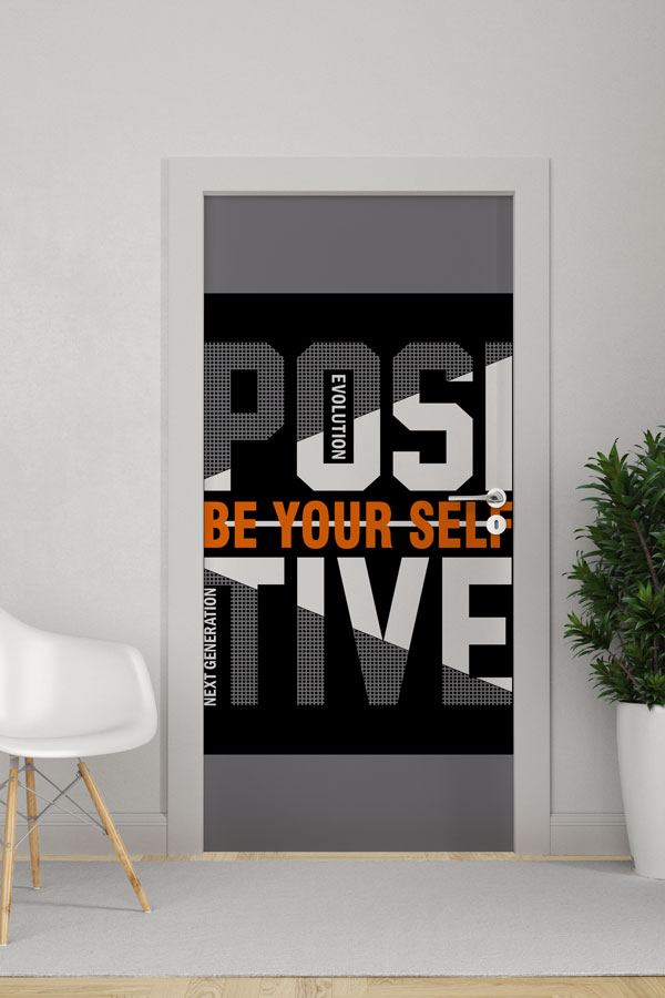 Positive Be Yourself Kapı Giydirme 9894