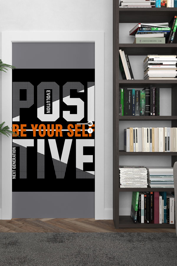 Positive Be Yourself Kapı Giydirme 9894