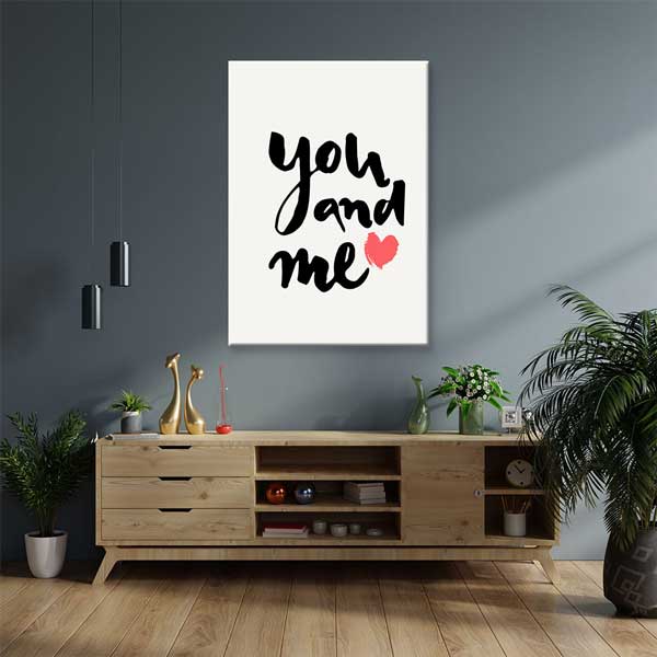 You and Me Yazılı Romantik Kanvas Tablo 4484