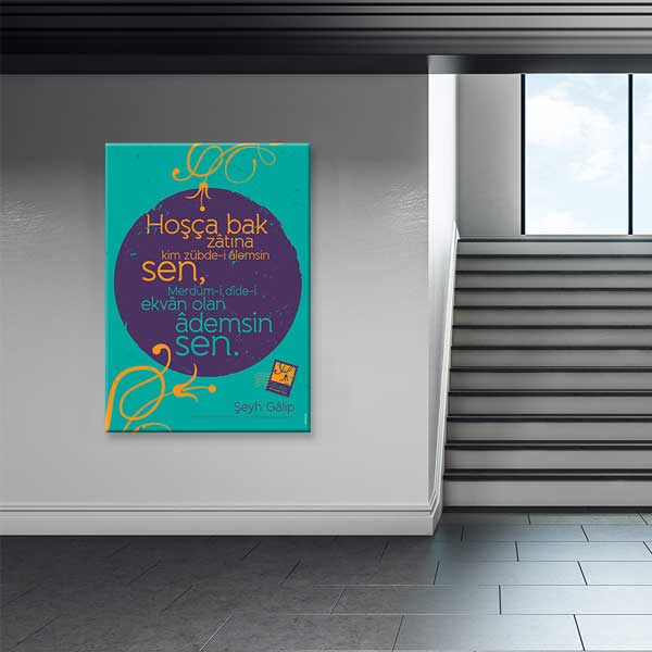 Şeyh Gâlib "Hoşça Bak Zâtına" Şiiri Tablosu - Divan Edebiyatı Dekoru – G-241