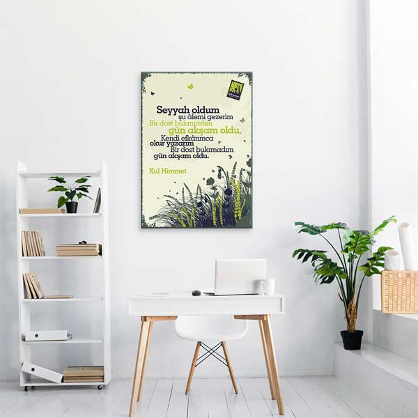 Kul Himmet "Seyyah Oldum Şu Âlemi Gezerim" Şiiri Tablosu - Halk Edebiyatı Dekoru – G-251