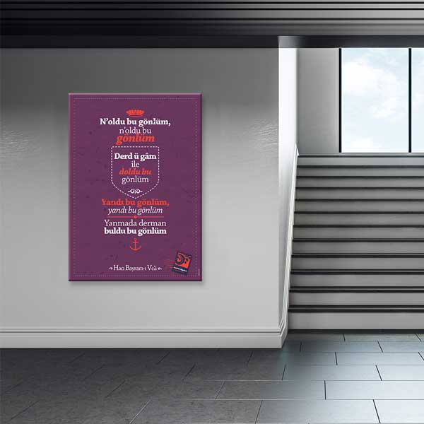 Hacı Bayram-ı Veli "N'oldu Bu Gönlüm" Şiiri Tablosu - Tasavvuf Edebiyatı Duvar Dekoru – G-225