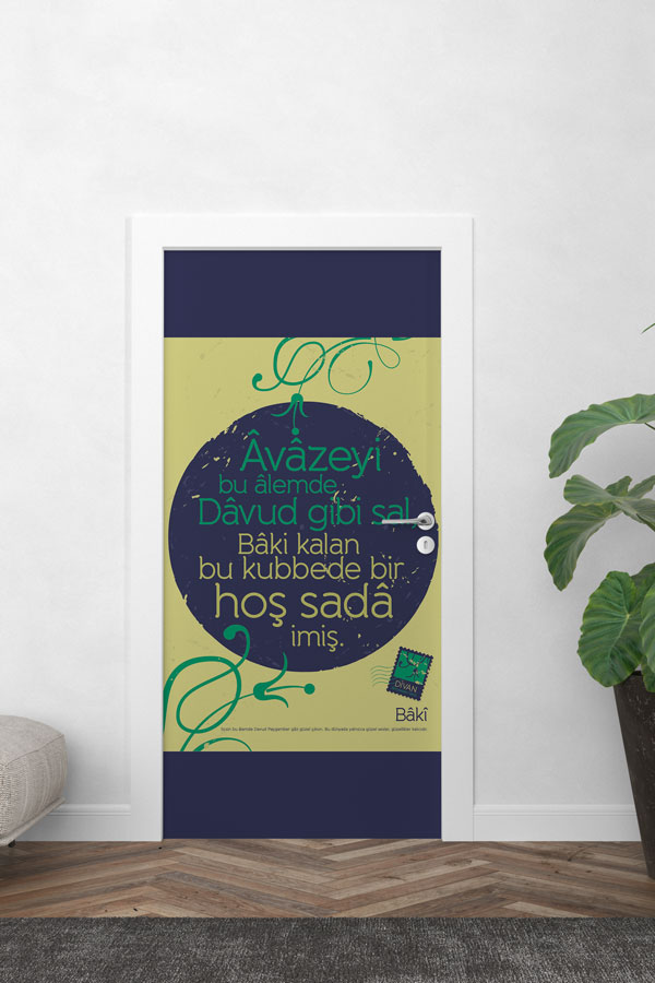 Bâkî Şiirli Kapı Giydirme - "Âvâzeyi Bu Âlemde" Edebi Tasarım 8660