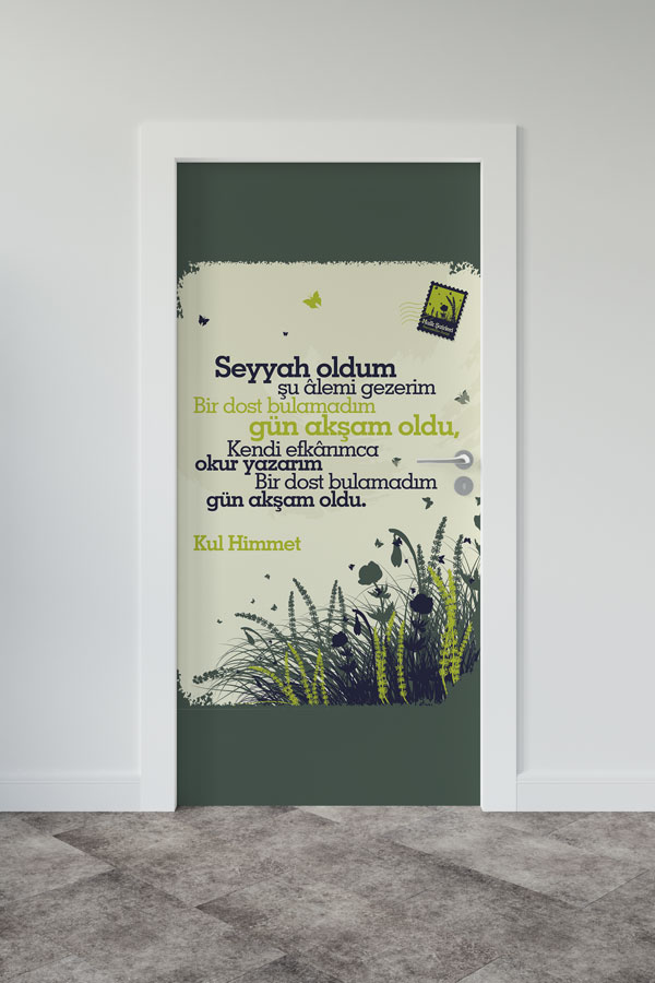 Kul Himmet Şiirli Kapı Giydirme - "Bir Dost Bulamadım" Edebi Tasarım 8665