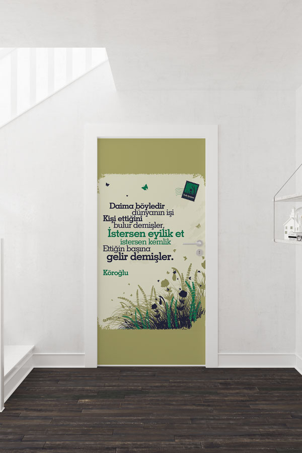 Köroğlu Şiirli Kapı Giydirme - "Ettiğin Başına Gelir" Edebi Tasarım 8664