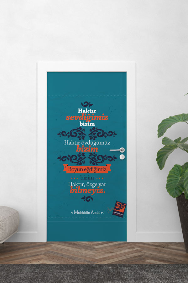 Muhyiddin Abdal Şiirli Kapı Giydirme - "Haktır Sevdiğimiz" Edebi Tasarım 8658