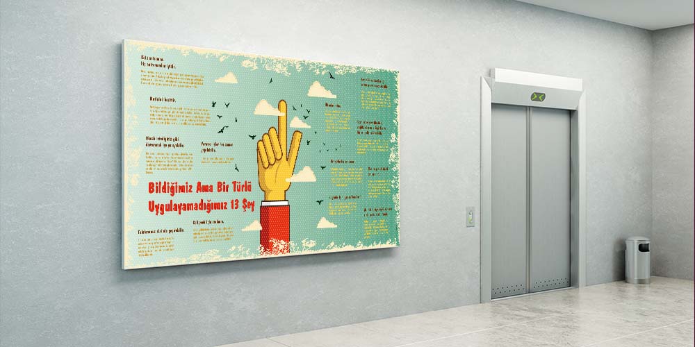 Bildiklerimiz Ama Bir Türlü Uygulayamadığımız 13 Şey Duvar Dekoru 3082