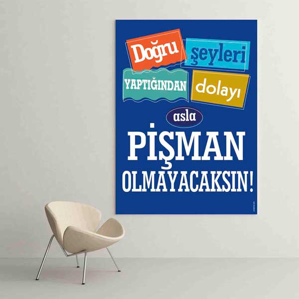 "Doğru Şeyleri Yaptığından Asla Pişman Olmayacaksın!" Motivasyon Posteri – B-834