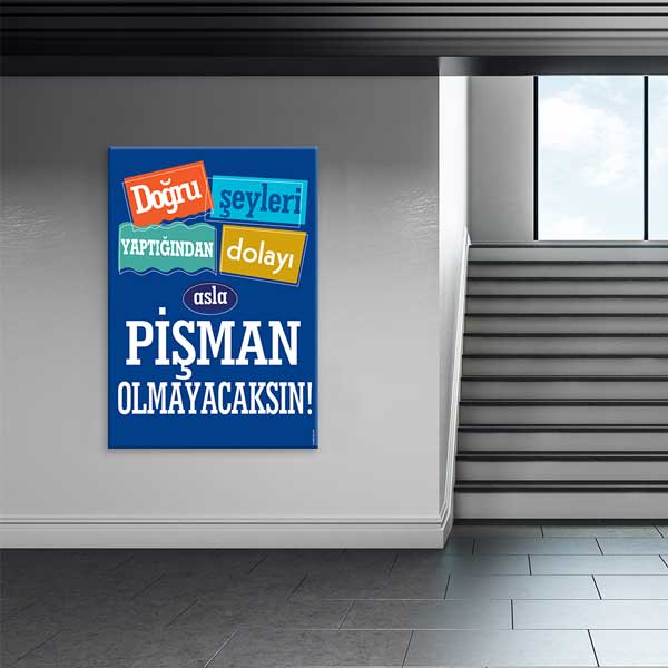 "Doğru Şeyleri Yaptığından Asla Pişman Olmayacaksın!" Motivasyon Posteri – B-834