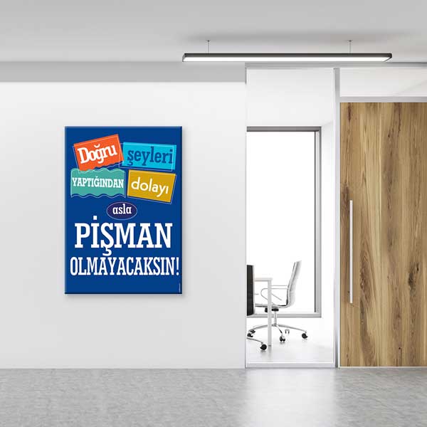 "Doğru Şeyleri Yaptığından Asla Pişman Olmayacaksın!" Motivasyon Posteri – B-834