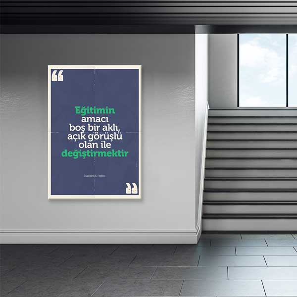 "Eğitimin Amacı Açık Görüşlülük" Malcolm S. Forbes Tablosu – B-939