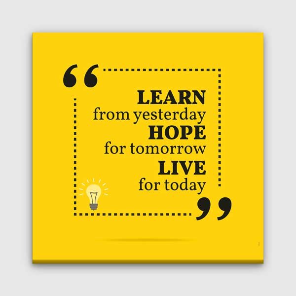 encouraging-wall-design-3354-00 Dünden Öğren, Yarına Umut Et, Bugün Yaşa Motivasyon Kanvası – 3354
