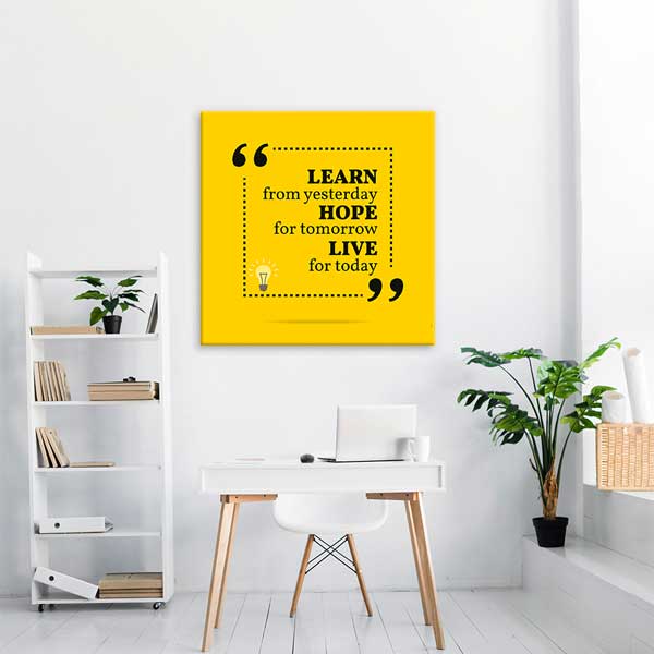 encouraging-wall-design-3354-01 Dünden Öğren, Yarına Umut Et, Bugün Yaşa Motivasyon Kanvası – 3354
