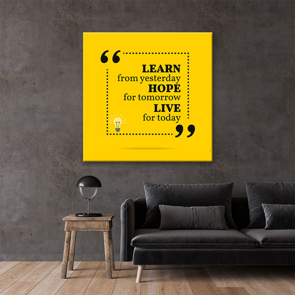encouraging-wall-design-3354-03 Dünden Öğren, Yarına Umut Et, Bugün Yaşa Motivasyon Kanvası – 3354