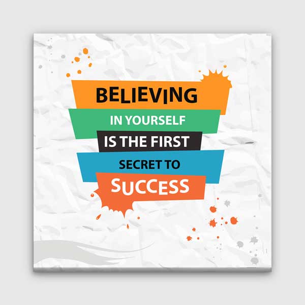 Kendine İnanmak Başarının İlk Sırrıdır Duvar Tablosu – 3324
