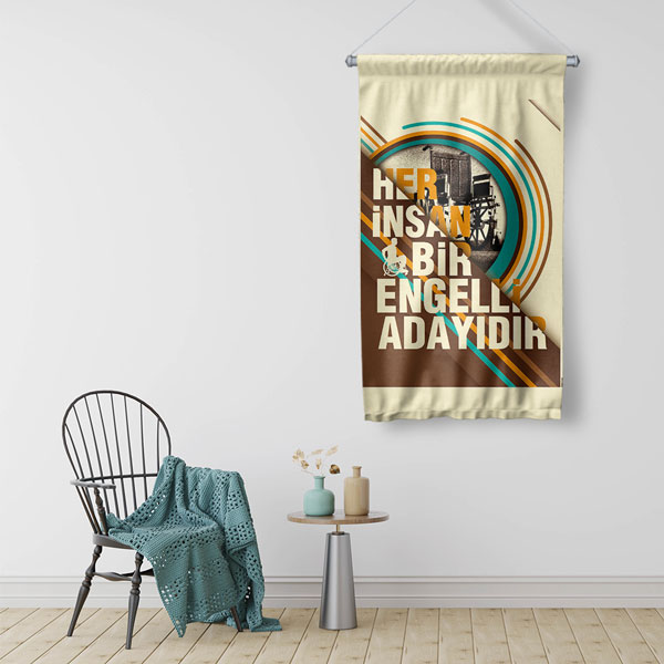 Her İnsan Bir Engelli Adayıdır Duvar Flaması 8192