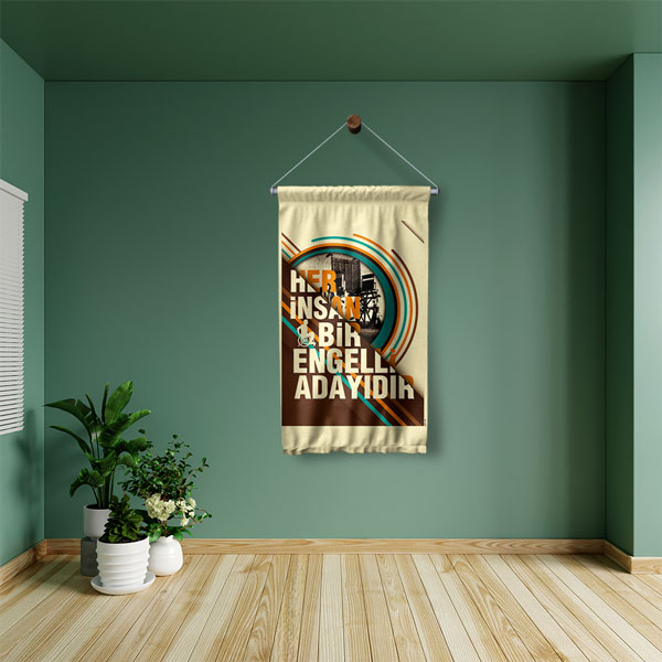 Her İnsan Bir Engelli Adayıdır Duvar Flaması 8192