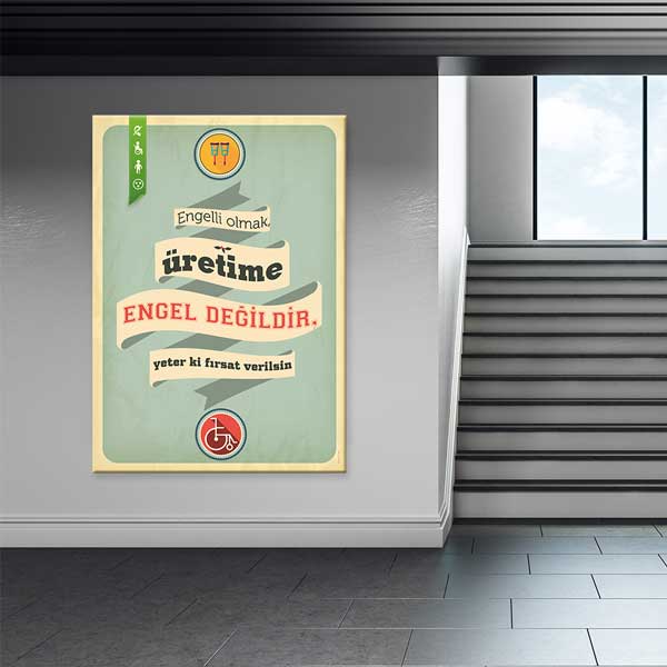 Engelli Olmak Üretime Engel Değildir Posteri – 2012