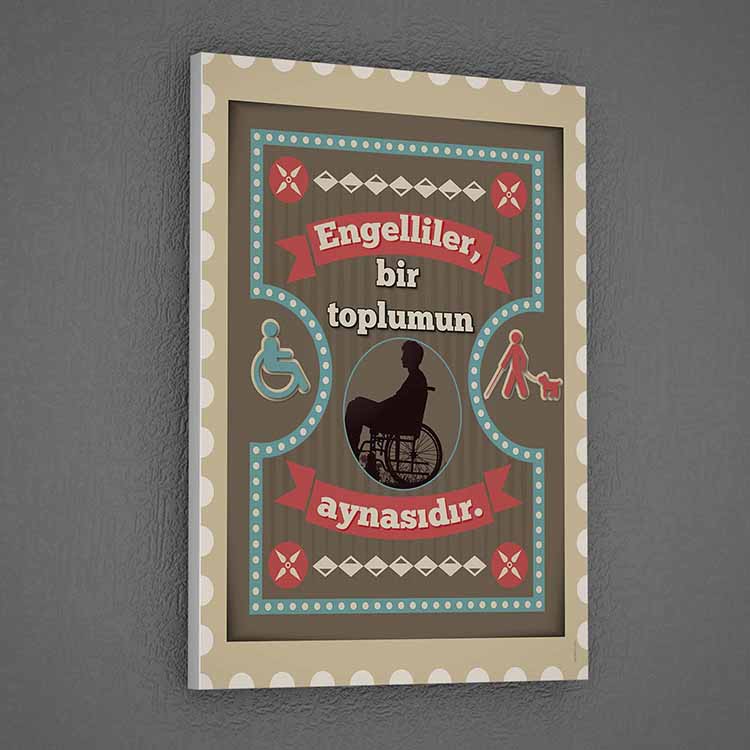 "Engelliler, Bir Toplumun Aynasıdır" Sözlü Retro Duvar Tablosu – 2014