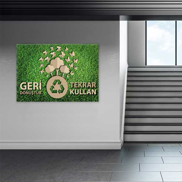 "Geri Dönüştür Tekrar Kullan" Duvar Tablosu - Çevre Bilinci – 3373