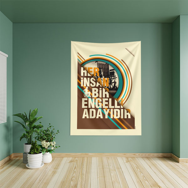 Her İnsan Bir Engelli Adayıdır Duvar Örtüsü 8503