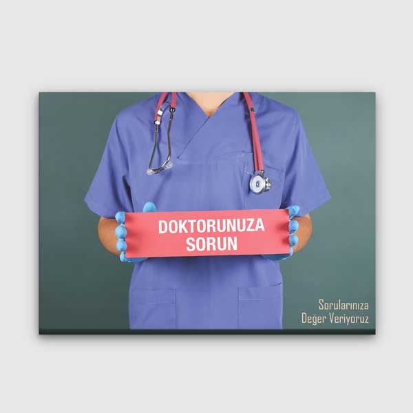 "Doktorunuza Sorun" Mesajlı Hastane Duvar Tablosu – 1826