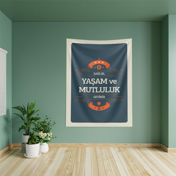 Sağlık, Yaşam ve Mutluluk Getirir Duvar Örtüsü 8491