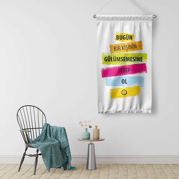 Bugün Bir Kişinin Gülümsemesine Sebep Ol Yazılı Motivasyon Duvar Flaması 7720