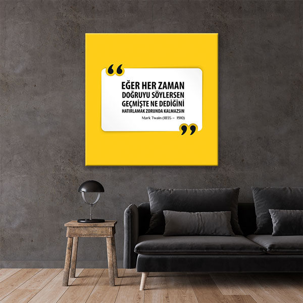 ilham-verici-duvar-gorselleri-7533-01 Doğruyu Söylersen Hatırlamak Zorunda Kalmazsın Mark Twain Kanvas Tablo 7533