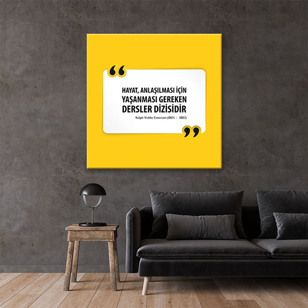 ilham-verici-posterler-7535-01 Hayat Dersler Dizisidir Ralph Waldo Emerson Kanvas Tablo 7535