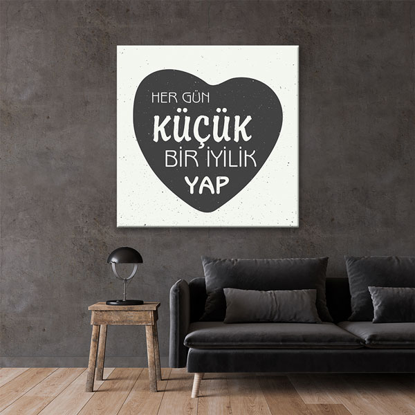 Her Gün Küçük Bir İyilik Yap Kanvas Tablo 7532