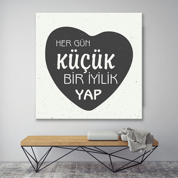 Her Gün Küçük Bir İyilik Yap Kanvas Tablo 7532