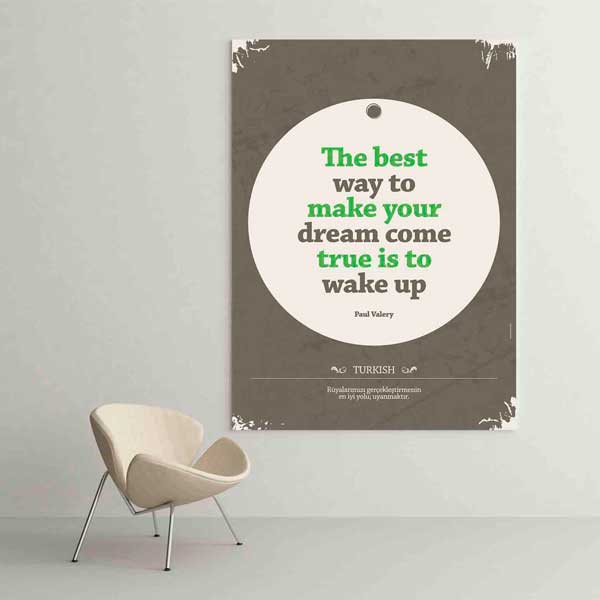 Paul Valéry Rüyalarınız İçin Uyanın Motivasyon Poster Tablo – B-574