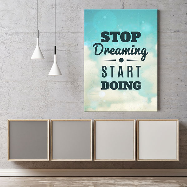 inspirational-quotes-7545-04 Motivasyon Stop Dreaming Start Doing Kanvas Tablo – 7545