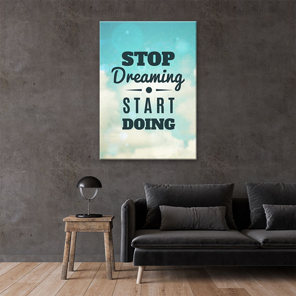 inspirational-quotes-7545-05 Motivasyon Stop Dreaming Start Doing Kanvas Tablo – 7545