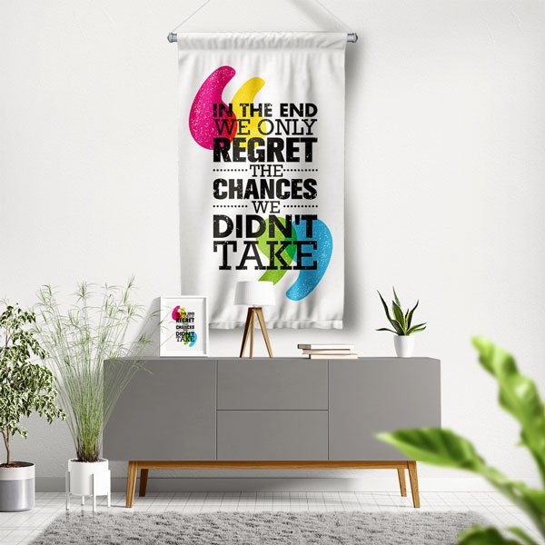Regret The Chances Duvar Flaması 7706