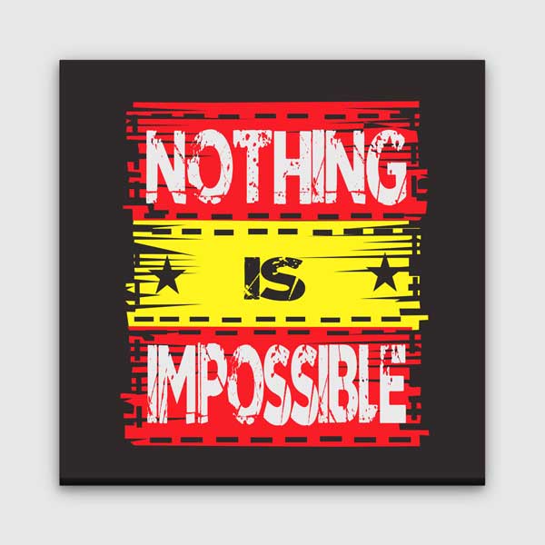Nothing Is Impossible Kanvas Tablo – 7452
