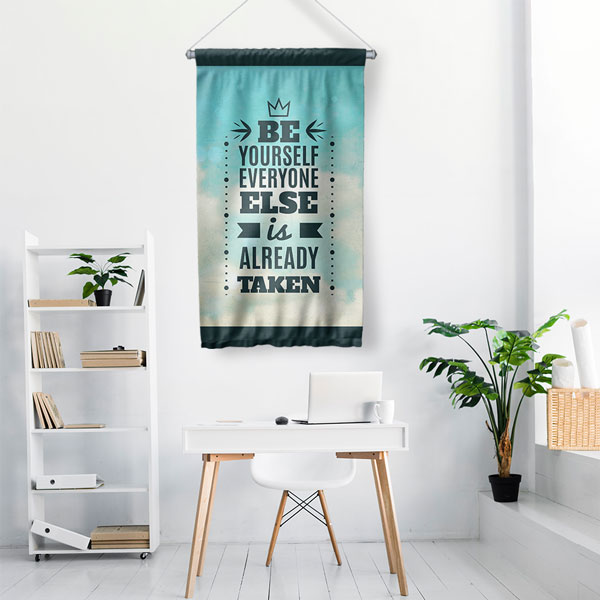 inspirational-wall-decor-7694-01 Be Yourself Everyone Else Is Already Taken Motivasyon Duvar Flaması Kumaş Baskı 7694
