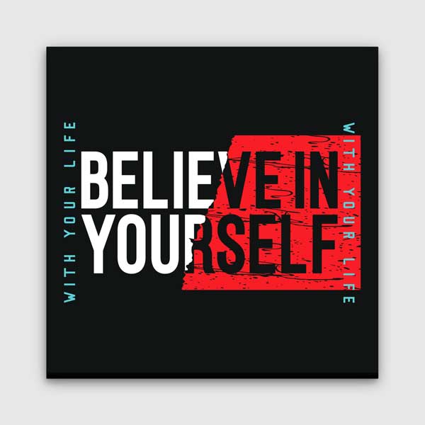Believe In Yourself Modern Kanvas Tablo – 7463