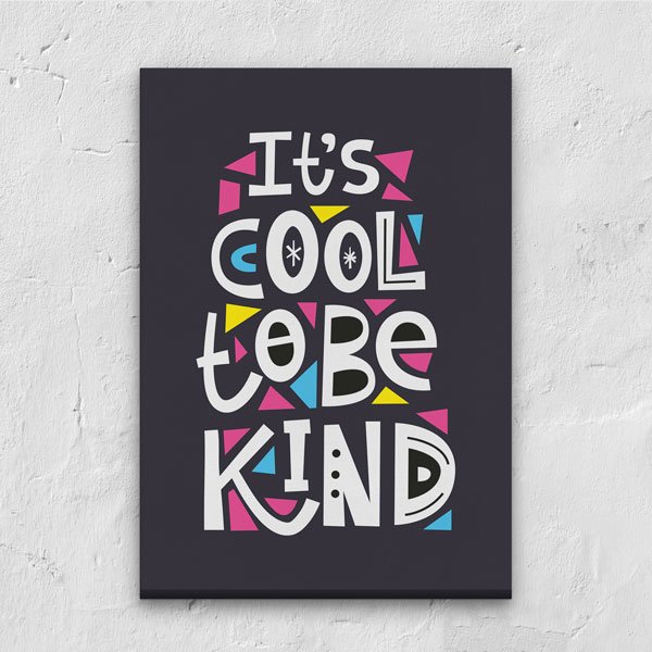 inspirational-wall-posters-7543-00 Motivasyon Cool To Be Kind Kanvas Tablo – 7543